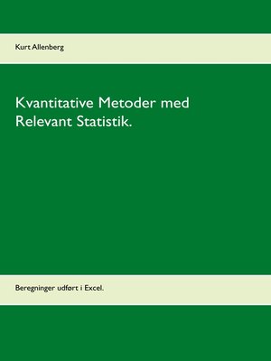 cover image of Kvantitative Metoder med Relevant Statistik.